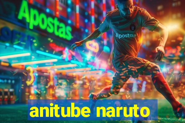 anitube naruto